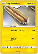Big Fat Glizzy