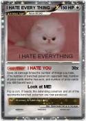I HATE EVERY