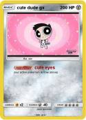 cute dude gx