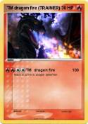 TM dragon fire