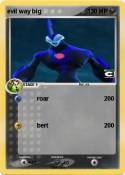 evil way big