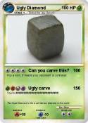 Ugly Diamond