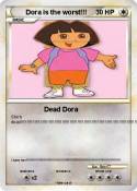 Dora is the