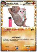 slayy molerat