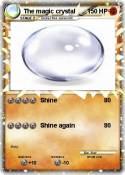 The magic crystal The magic