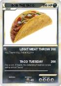 BOB THE TACO