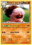Stefan er dum dum dum Stefan er dum