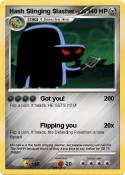 Hash Slinging Slasher Hash Slinging