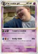 Fat cookie girl
