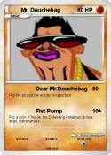 Mr. Douchebag