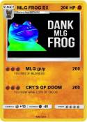 MLG FROG EX