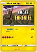 I hate fortnight I hate