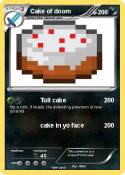 Cake of doom