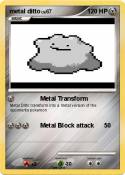 metal ditto