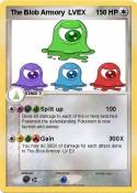 The Blob Armory