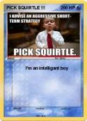 PICK SQUIRTLE