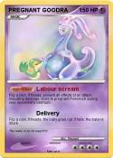 PREGNANT GOODRA
