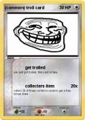 (common) troll