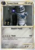 Trooper Denal
