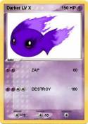 Darker LV X