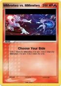 MMewtwo vs. MMewtwo MMewtwo vs.
