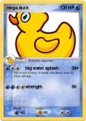 mega duck
