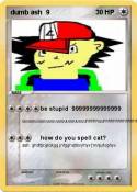 dumb ash 9