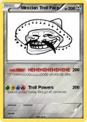 Mexcian Troll