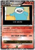UR MOM