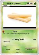 Stick o' cheese