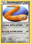M SLITHER EX