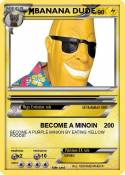 BANANA DUDE
