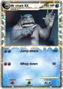 Mr shark EX