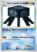 Vote if Squids