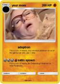 your mom