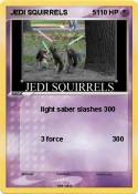 JEDI SQUIRRELS 5 JEDI SQUIRRELS