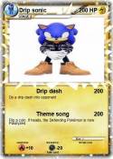 Drip sonic
