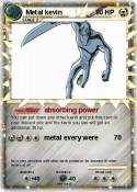 Metal kevin