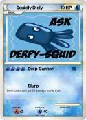 Squidly Didly