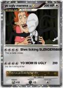 yo ugly mamma
