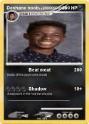 Deshane noob