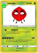 evil leafy