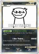 I like Trains Kid I like Trains