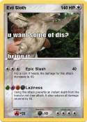 Evil Sloth