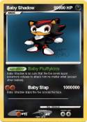 Baby Shadow 999
