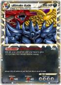 ultimate dude