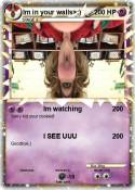 Im in your