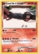 Life Could Be A