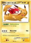 Gotta catch 'em