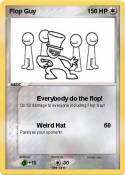 Flop Guy